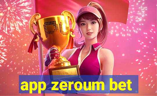 app zeroum bet